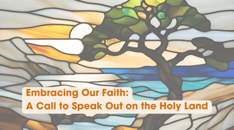 Voices for the Holy Land: A Call to Stand in Faith and Solidarity